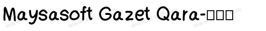 Maysasoft Gazet Qara字体转换